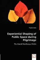 Experiential Shaping of Public Space During Pilgrimage 3836491540 Book Cover