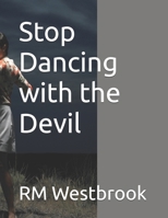 Stop Dancing with the Devil B0FTM85KJQ Book Cover