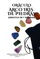 Oráculo Arco Iris de Piedras: (Oráculo de 7 piedras) (Colección de Oráculos) (Spanish Edition) B0FJXK48S6 Book Cover