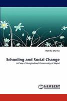Schooling and Social Change 3844394567 Book Cover