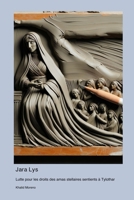 Jara Lys: Lutte pour les droits des amas stellaires sentients à Tylothar (French Edition) 1998634698 Book Cover
