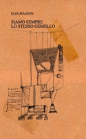 Siamo sempre lo stesso gemello: perché il tempo non esiste (Italian Edition) B0FHWD7TMJ Book Cover