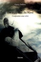 Les Supplices du Nord (French Edition) 2414549351 Book Cover