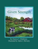 Given Strength 1478710284 Book Cover