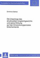 Die Urspruenge Des Strukturellen Ungleichgewichts Und Seine Wirkung Auf Den Entwicklungsprozess Griechenlands 3820454403 Book Cover
