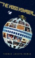 The Video Voyager 1432737236 Book Cover