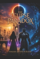 The Eclipse Paradox: Book One B0H7M3331G Book Cover