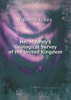 Her Majesty's Geological Survey of the United Kingdom 1362939994 Book Cover