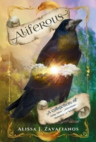 Aliferous: A Collection of Fairy Tales, Adventure, Romance & Whimsy B0CMVZTH54 Book Cover