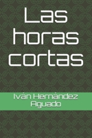 Las horas cortas B091DKC9MR Book Cover