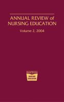 Annual Review of Nursing Education, Volume 2, 2004 0826124453 Book Cover