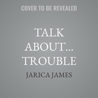 Talk About... Trouble B0GGFCSC78 Book Cover
