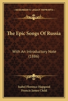 The Epic Songs of Russia 1377631648 Book Cover