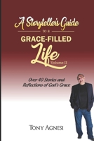 A Storyteller's Guide to a Grace-Filled Life-Volume 2 0578549379 Book Cover