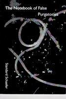 Notebook of False Purgatories 0989431665 Book Cover