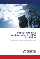 Picocell And DAS configuration in HSPA Evolution: Comparison of Theory and Practical work 3659103926 Book Cover