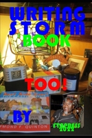 Writing Storm Book TOO! B0BCRWRY9V Book Cover
