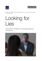 Looking for Lies: An Exploratory Analysis for Automated Detection of Deception 1977409520 Book Cover