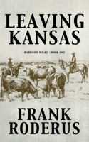 Leaving Kansas 0345325117 Book Cover