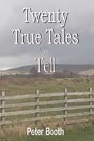Twenty True Tales to Tell B09244ZB89 Book Cover