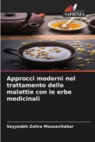 Approcci moderni nel trattamento delle malattie con le erbe medicinali (Italian Edition) 6209400795 Book Cover
