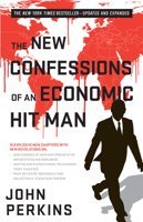The New Confessions of an Economic Hit Man 1626566747 Book Cover