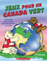 Jeux Pour Un Canada Vert 054598758X Book Cover