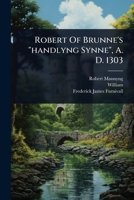 Robert Of Brunne's "handlyng Synne", A. D. 1303 1024863352 Book Cover
