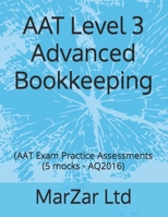AAT Level 3 Advanced Bookkeeping: (AAT Exam Practice Assessments B09556LCXH Book Cover