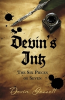 Devin's Ink: The Six Pieces of Seven 1667856642 Book Cover