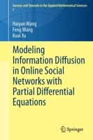 Modeling Information Diffusion in Online Social Networks with Partial Differential Equations 3030388506 Book Cover
