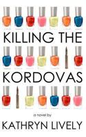 Killing the Kordovas 1492379530 Book Cover