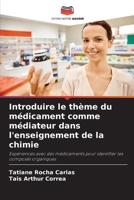 Introduire le thème du médicament comme médiateur dans l'enseignement de la chimie (French Edition) 6207893832 Book Cover