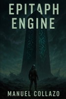 Epitaph Engine B0FNLG33BH Book Cover