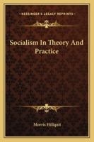 Socialism In Theory And Practice 101369192X Book Cover