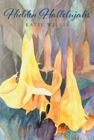 Hidden Hallelujahs B0H5LWKZGH Book Cover