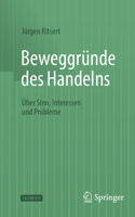 Beweggründe des Handelns: Über Sinn, Interessen und Probleme (German Edition) 3658526866 Book Cover