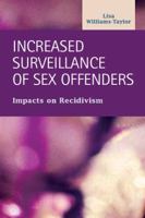 Increased Surveillance of Sex Offenders: Impacts on Recidivism 1593324790 Book Cover