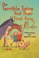 The Terrible Twins And Their First Pony Ride 1398466891 Book Cover