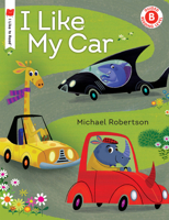 I Like My Car 0823439526 Book Cover