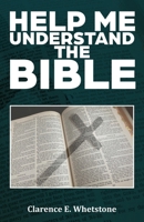 Help Me Understand the Bible 1490827196 Book Cover