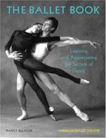 The Ballet Book: Learning and Appreciating the Secrets of Dance 078930869X Book Cover