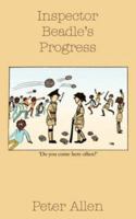 Inspector Beadle's Progress 1844019713 Book Cover