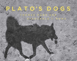 Plato's Dogs 1576878287 Book Cover