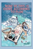 None of this is Going According to Plan 1685648479 Book Cover