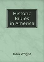 Historic Bibles In America 1145440894 Book Cover