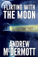 Flirting with the Moon 1763859746 Book Cover
