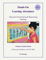 Densing Teaching Method: Book 2: Executive Functioning, Expressing Feelings & Music (Hands-On Learning Adventures) 196057910X Book Cover