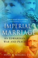 Imperial Marriage: An Edwardian War and Peace 0719560438 Book Cover