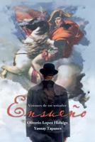 Ensue�o: Visiones de un so�ador 1534872620 Book Cover